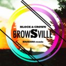 Block  &  Crown  - Browsville (Hazzaro Remix)