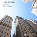 Legolas High - Wall Street (Original Mix)