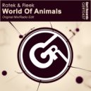 Ratek & Fleek - World Of Animals (Radio Edit)