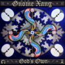 Gnome Xang - Great God Almighty