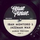 Iban Montoro & Jazzman Wax - Saturday