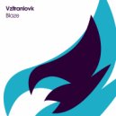 Vzitranlovk - Blaze (Original Mix)