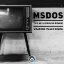 mSdoS - Weapons (Flaco Remix)