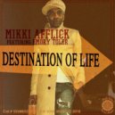 Mikki Afflick Featuring Emory Toler - Destination Of Life