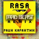 RASA - РАШН КАРАНТИН (Mad Beast Radio Edit)