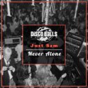 Just Sam - Never Alone (Original Mix)
