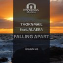 Thornmail feat. Alaera - Falling Apart (Original Mix)