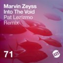 Marvin Zeyss - Into The Void (Pat Lezizmo Remix)