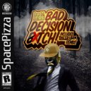 Bad Legs - Bad Decision Bitch