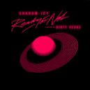 Sharam Jey, Dirty Vegas - Ready Or Not