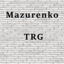 Mazurenko - TRG