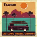Ltg Long Travel Groove - Traveler (Original Mix)