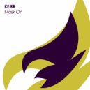KE:RR - Mask On