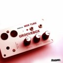 Moe Turk - Groovebox