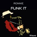 Ronnie - Funk It