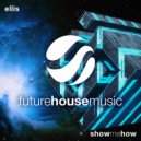 Ellis - Show Me How (Extended Mix)