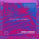 Ozzie London - Playing Games