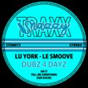 Lu York, Le Smoove - Tell Me Something