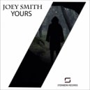 Joey Smith - Yours (Original Mix)