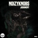 NoizyKnobs - Judgment (Original Mix)