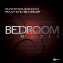 Felipe Contador, Grace Concha - Rough Life (Original Mix)