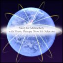 Music Therapy Slow Life Selection - Marigold & Self Pleasure