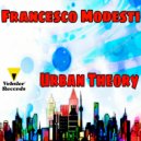 Francesco Modesti - Urban Theory (Original Mix)