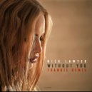 Nick Lawyer - Without You