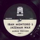 Iban Montoro & Jazzman Wax - Te Kill You