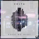 VOLTA - Rock Me Baby (Original Mix)