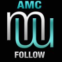 AMC - Follow (Radio Edit)