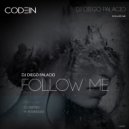 DJ Diego Palacio - Follow Me (M. Rodriguez Remix)