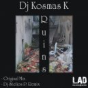 DJ Kosmas K - Ruins