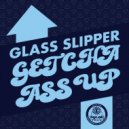 Glass Slipper - Feel Good