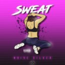 Noise Silver - Sweat