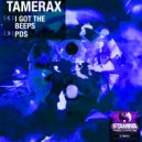 Tamerax - I Got The Beeps (Original Mix)