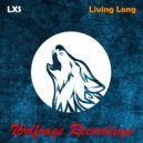 LXS - Living Long (Original Mix)