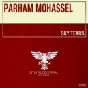 Parham Mohassel - Sky Tears (Extended Mix)