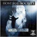 Hostage Society - Echo of Eons (Original Mix)