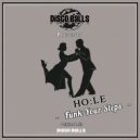 HO.LE - Funk Your Steps