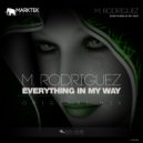 M. Rodriguez - Everything In My Way