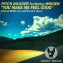 Pitch Invader featuring Imogen - You Make Me Feel Good (One & 2 Radio Edit)