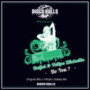 Deljoi & Felipe Michelin - Do You ?