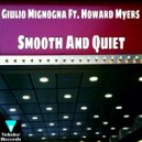 Giulio Mignogna feat. Howard Myers - Smooth & Quiet (Modesti & Cardona Edit)