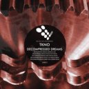 TKNO - Decompressed Dreams (Mike Graham Remix)
