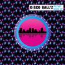 Disco Ball'z - Soul & Me