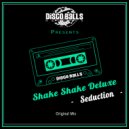 Shake Shake Deluxe - Seduction