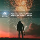 John Clarcq - Alltum Yearmix 2019 (mixed by John Clarcq)