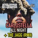 Carlostella - All Night (The Jagg Remix)