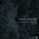 Eddie Merced - Searching for a Planet (Original Mix)